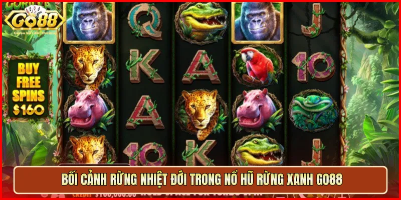 Bối cảnh rừng nhiệt đới trong Nổ Hũ Rừng Xanh Go88