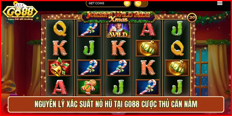 Nguyên lý xác suất nổ hũ tại Go88 cược thủ cần nắm