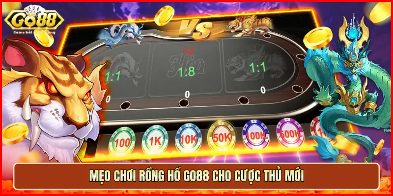Mẹo chơi Rồng Hổ Go88 cho cược thủ mới