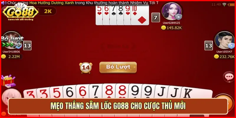 Mẹo thắng Sâm Lốc Go88 cho cược thủ mới