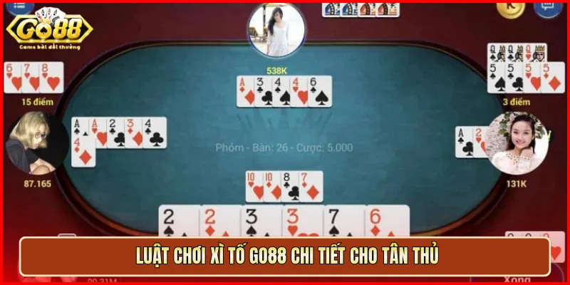 Luật chơi Xì Tố Go88 chi tiết cho tân thủ