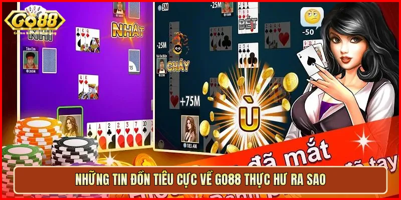 Những tin đồn tiêu cực về Go88 thực hư ra sao