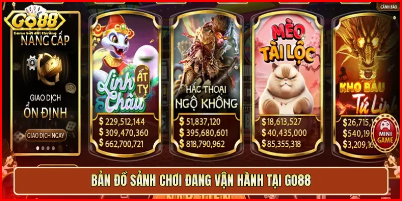 Bản đồ sảnh chơi đang vận hành tại Go88