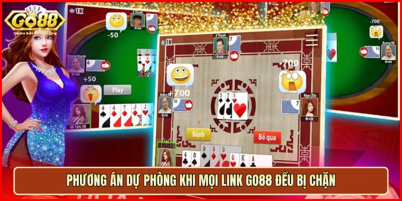 Phương án dự phòng khi mọi link Go88 đều bị chặn
